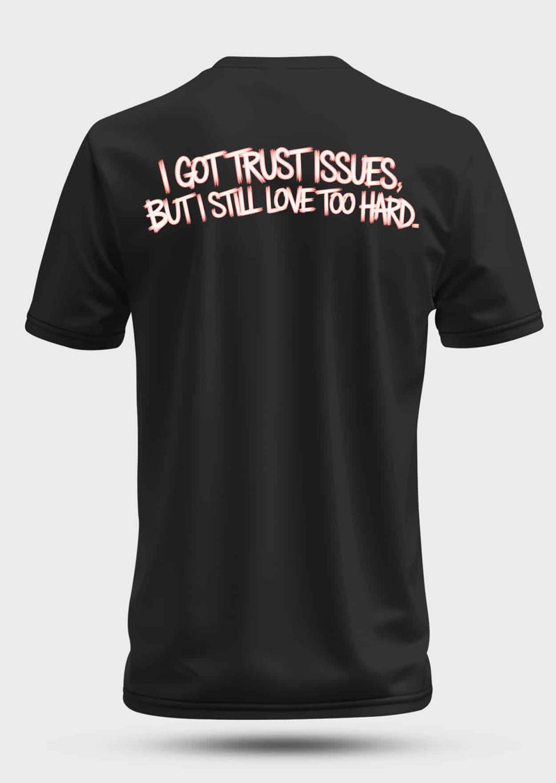 Tricou TRUST ISSUES