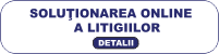 Soluționarea online a litigiilor (SOL)