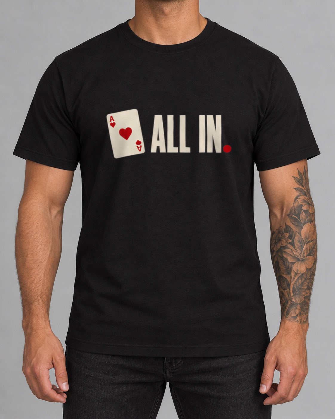 ALL IN T-Shirt