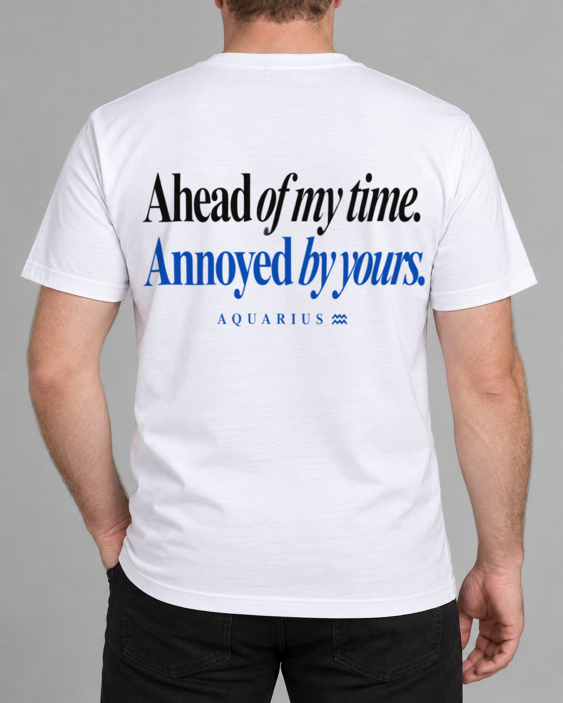Aquarius Ahead of time T-Shirt