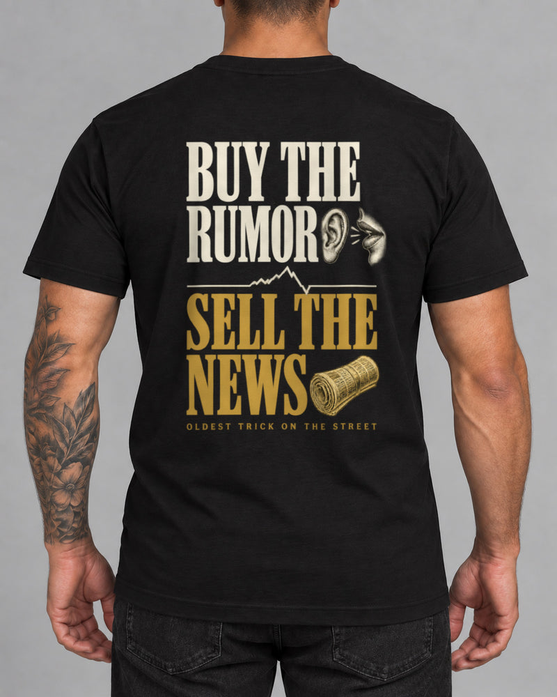 Tricou Buy the Rumor Sell the News-1