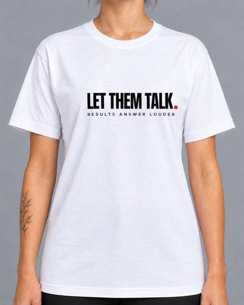 T-Shirt LET THEM TALK-2