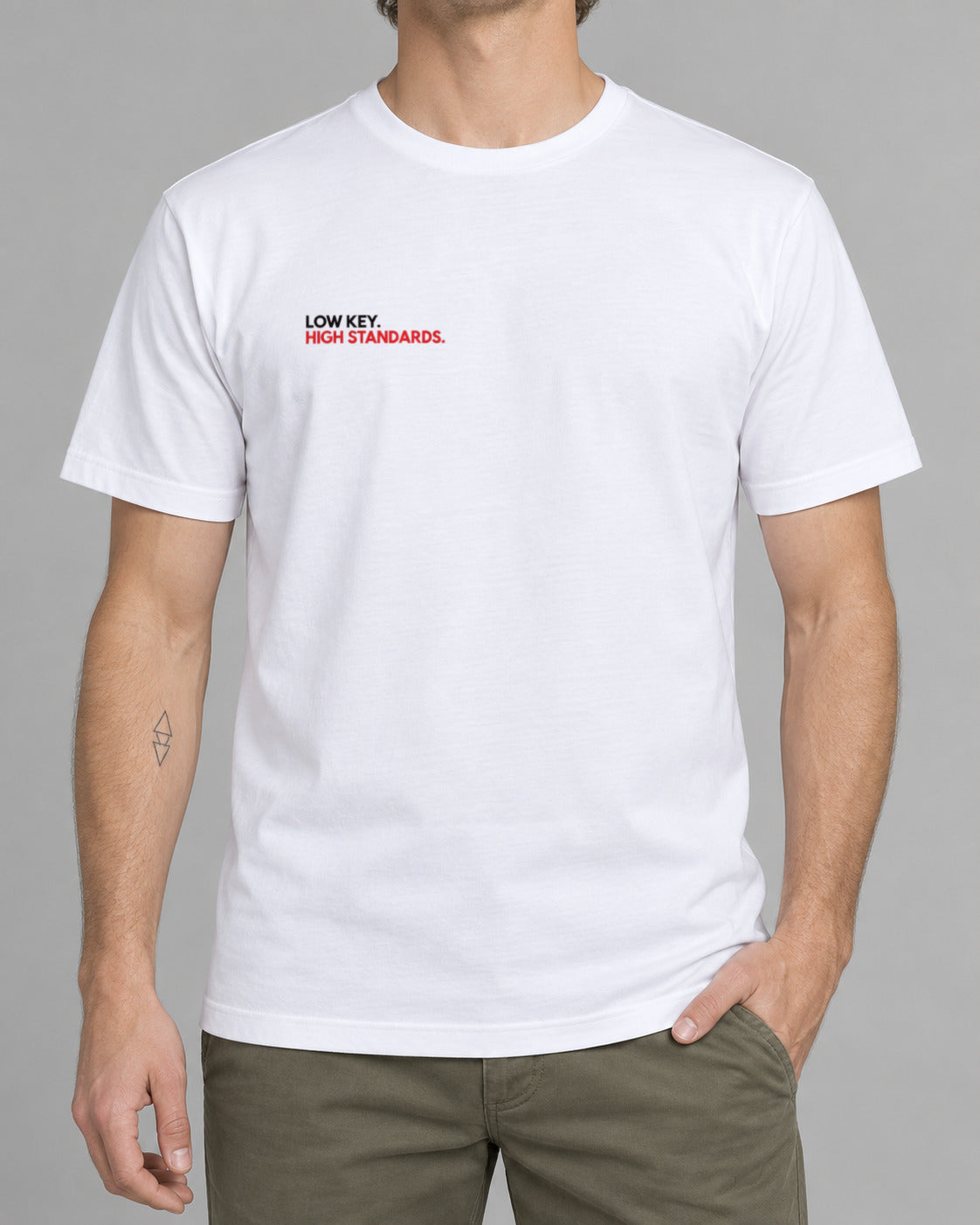 T-Shirt LOW KEY HIGH STANDARDS-1