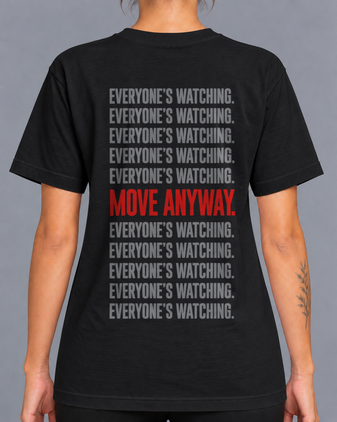 MOVE ANYWAY T-Shirt