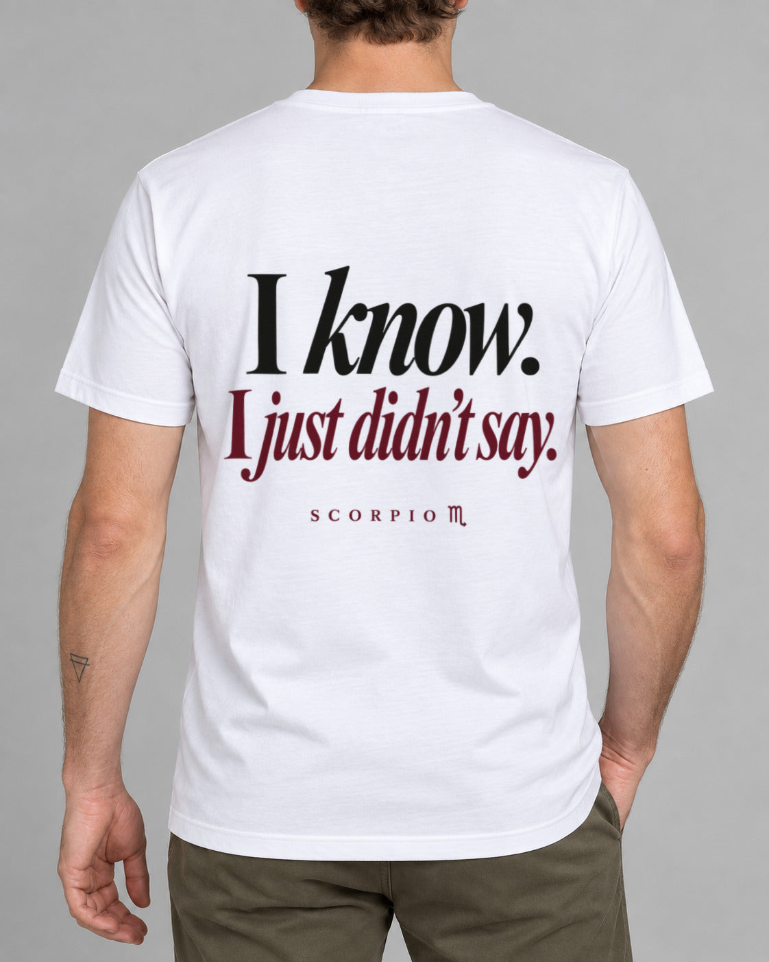Scorpio T-Shirt I know-2