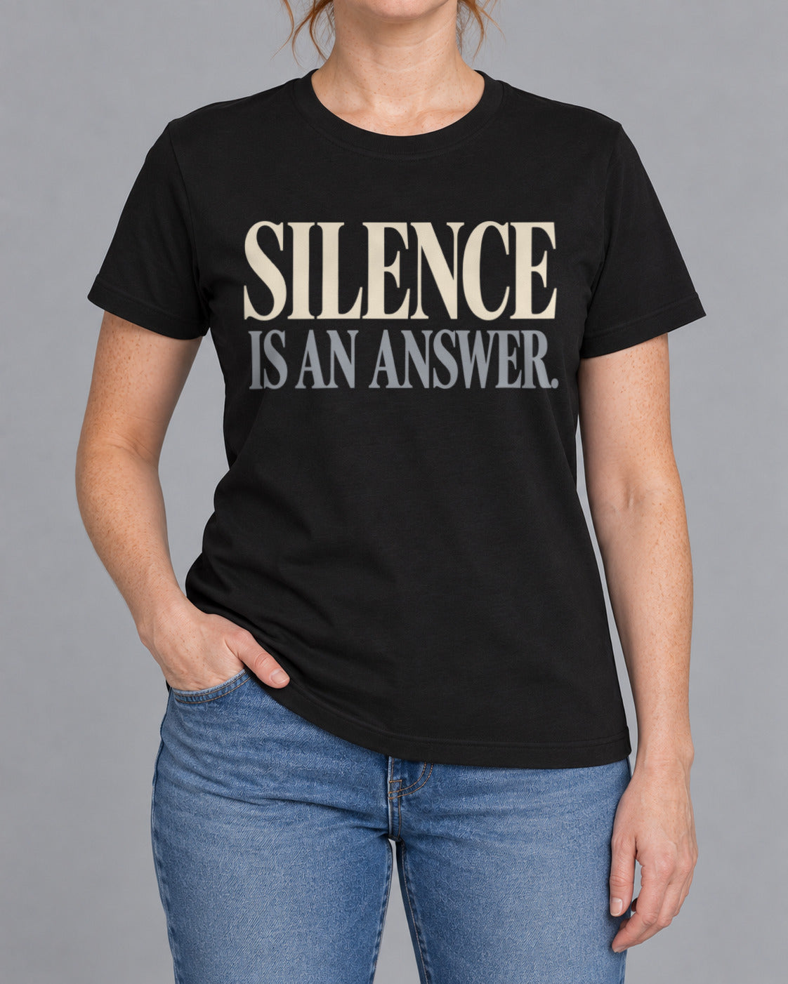 Tricou Silence is an Answer-1