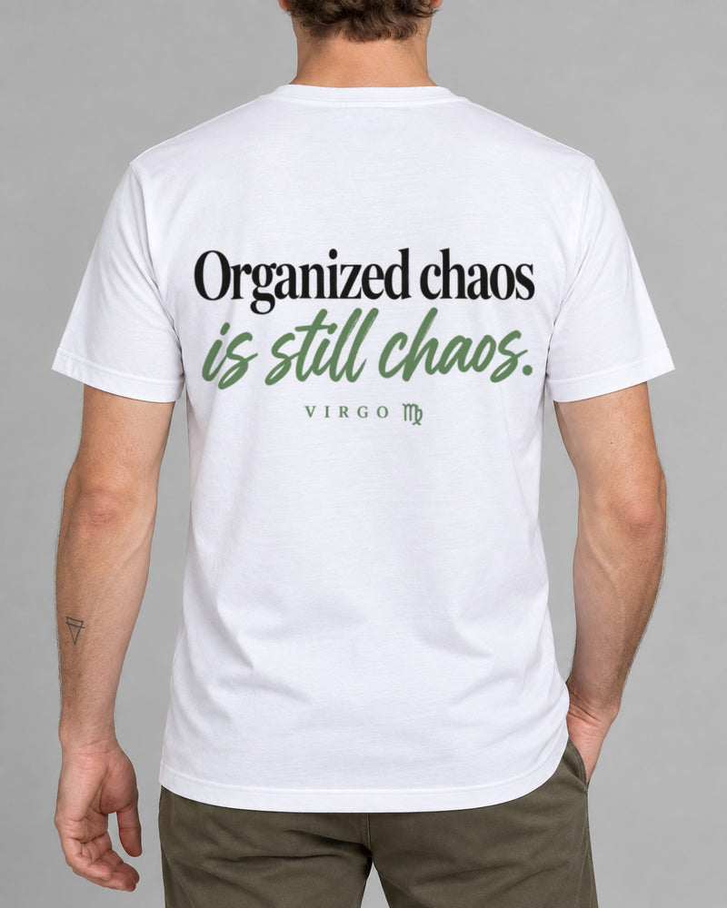 Virgo Organized chaos T-shirt-2
