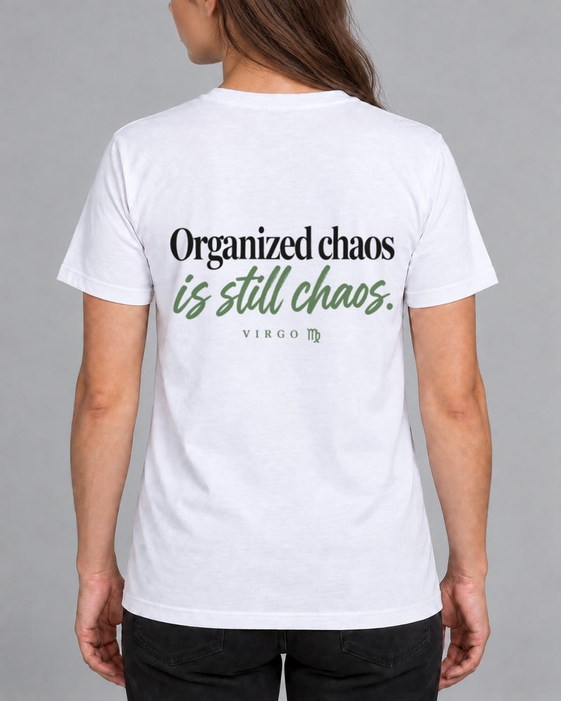 Virgo Organized chaos T-shirt-1